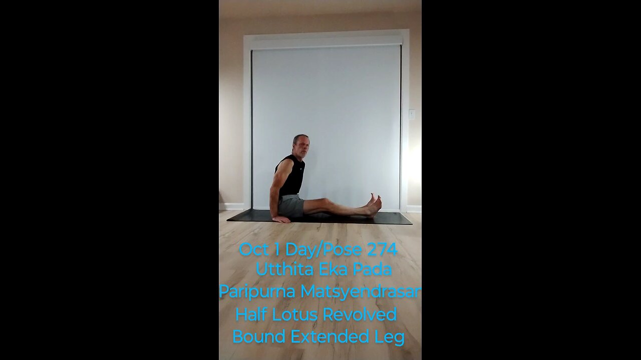 Utthita Eka Pada Paripurna Matsyendrasana / Half Lotus Revolved Bound Extended Leg