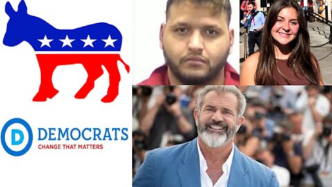 Democrats Fight for Illegal Immigrants to Commit Sex Crimes + Mel Gibson Talks Child Trafficking