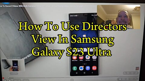 How to use directors view in Galaxy S23 Ultra