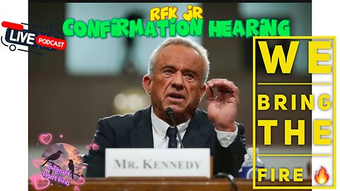 Live: R.F.K. Jr. Confirmation Hearing with the birds