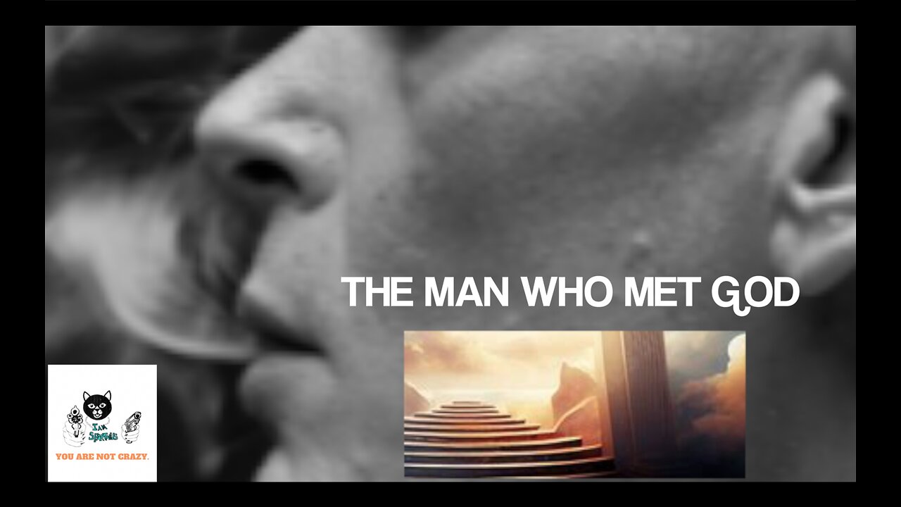 The Man Who Met God