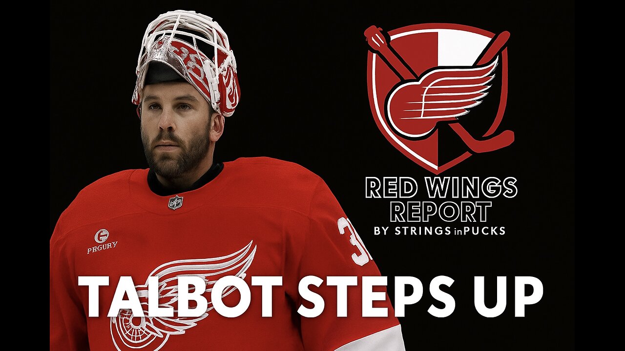 Cam Talbot is Stepping Up - Detroit Red Wings news