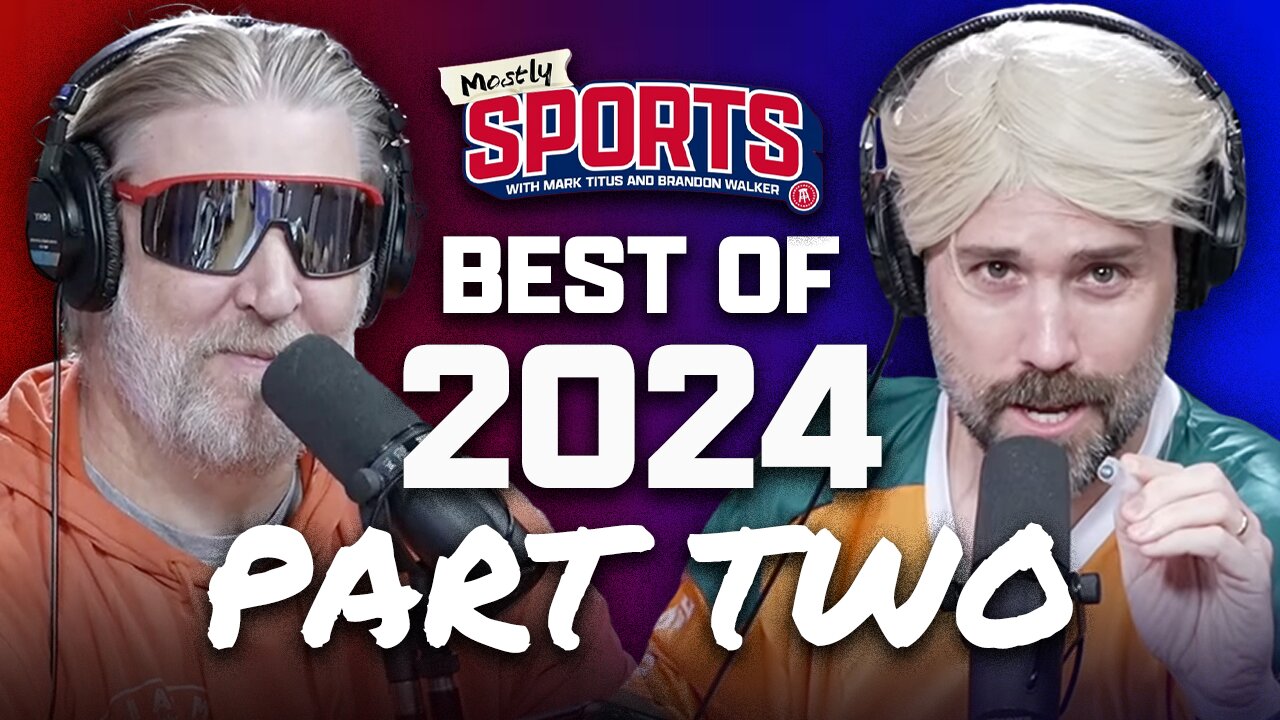 The Best of Mostly Sports in 2024 SO FAR (JULY - DECEMBER)