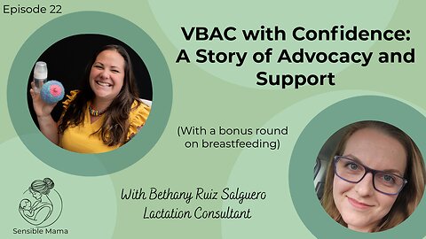 #22 | VBAC with Confidence: A Story of Advocacy and Support | With Bethany Salguero