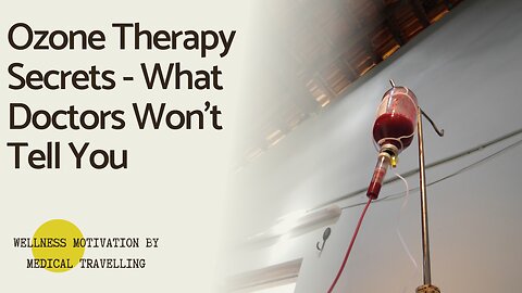 Ozone Therapy Secrets - What Doctors Won't Tell You