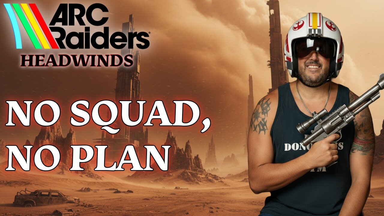 🔴ARC RAIDERS - NO PLAN, JUST GOOPING