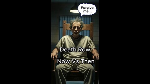 Death Row: Now VS Then