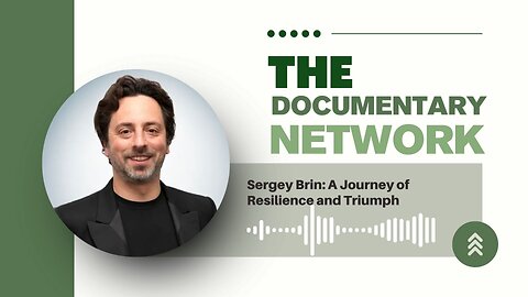 The Resilience Story of Sergey Brin