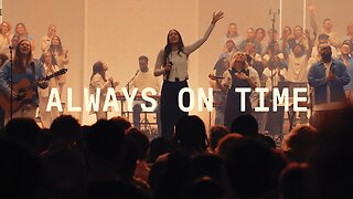 Always On Time (Bella Cordero) | Elevation Worship