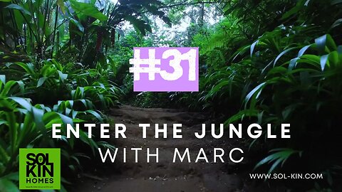 #31 Enter the jungle with Marc