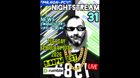 MR. NON-PC's : NightStream : Episode 31