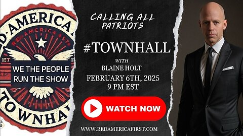 #TOWNHALL interview with Blaine Holt -- RedAmericaFirst.com <- live link