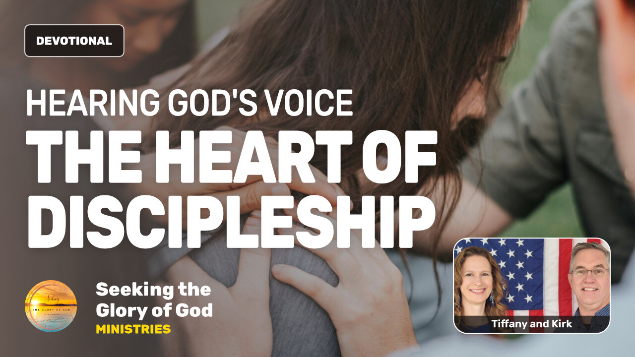 Hearing God's Voice - The Heart of Discipleship - Tiffany Root & Kirk VandeGuchte