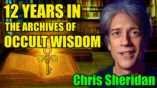 ☯️Esoteric Truths (Unlocking The Secret Teachings) - Chris Sheridan : 395🌟