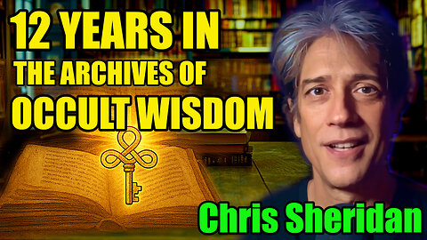 ☯️Esoteric Truths (Unlocking The Secret Teachings) - Chris Sheridan : 395🌟