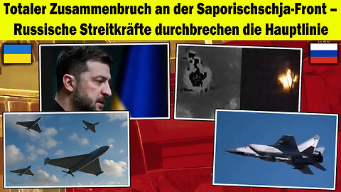 🔥Saporischschja-Front kollabiert!⚡ Russen durchbrechen Hauptlinie – Wendepunkt! ✅ Ukraine Krieg