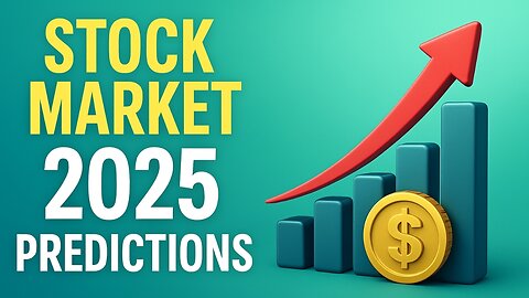 Stock Market Predictions for 2025 – Expert Insights | Where Is the Market Headed?