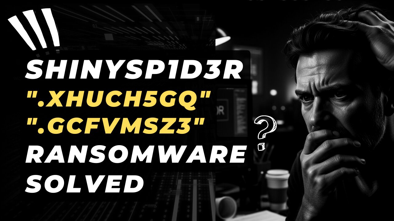 || SOLVED ✅🔘|| ShinySp1d3r (.XHuch5gq) ransomware virus - removal and decryption