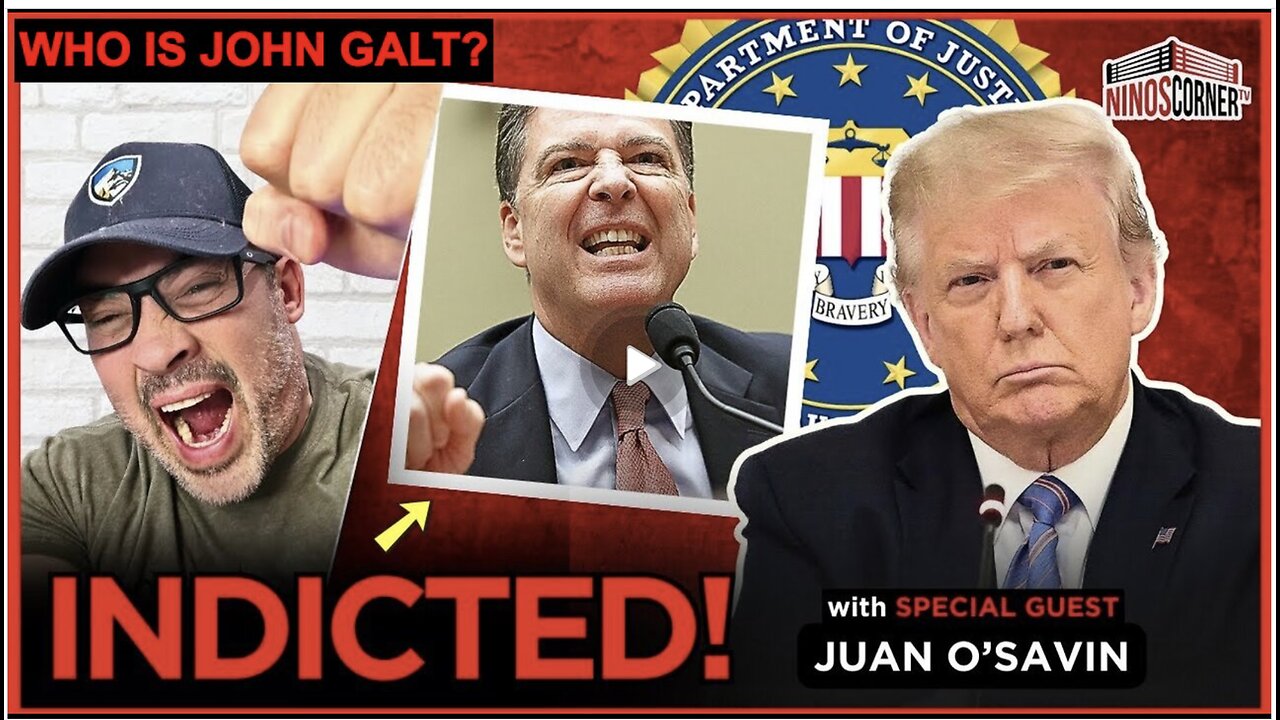 NINO W/ JUAN O'SAVIN- BREAKING: Ex-FBI Director Comey Faces Prison In Federal Indictment!