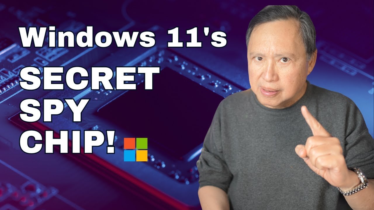 Your Windows 11 Computer’s Hidden Spy; The Dark Truth About TPM Chips