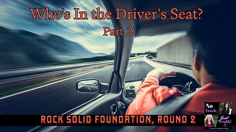 Who's in the Driver's Seat Part 2