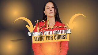 Winning With Gratitude, Livin' For Christ