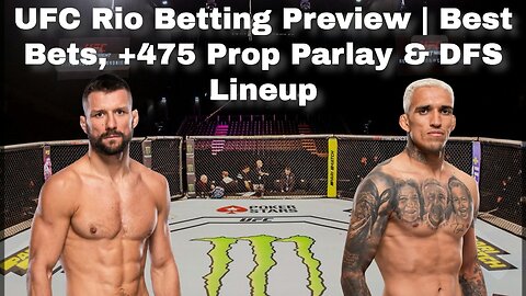UFC Rio Betting Preview | Best Bets, +475 Prop Parlay & DFS Lineup
