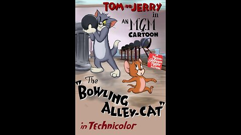 TOM & JERRY -07 - The Bowling Alley-Cat