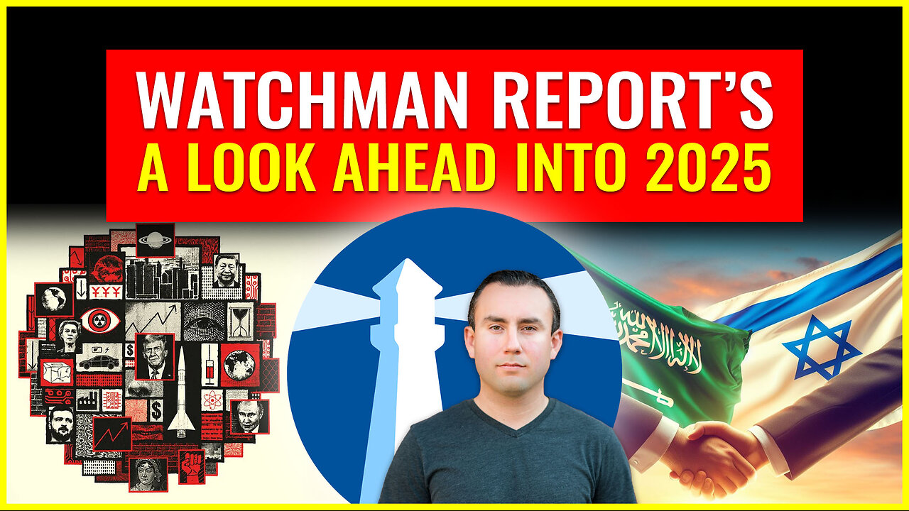 WATCHMAN REPORT’S A LOOK AHEAD INTO 2025