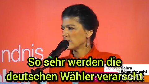 Die Grünen Wähler werden verarscht: Sahra Wagenknecht