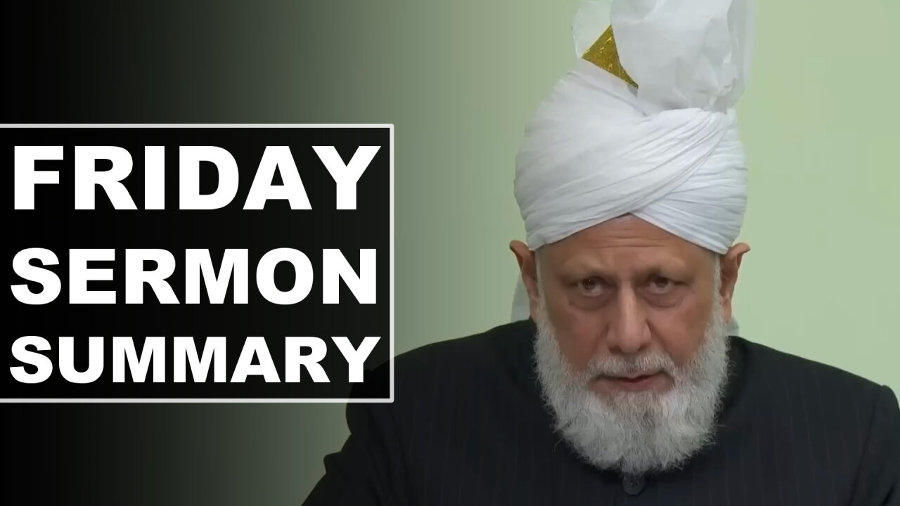 Huzoor's Friday Sermon Summary | 10 Oct 2025