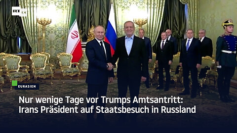 Nur wenige Tage vor Trumps Amtsantritt: Irans Präsident auf Staatsbesuch in Russland