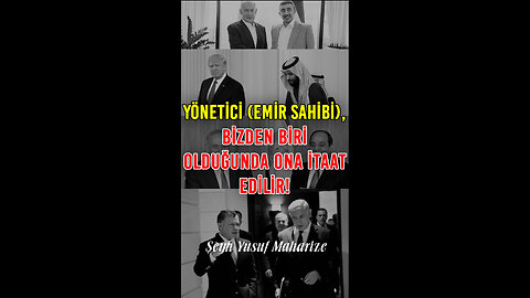 Yönetici (Emir Sahibi), Bizden Biri Olduğunda Ona İtaat Edilir.