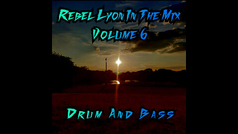 Rebel Lyon In The Mix Volume 6