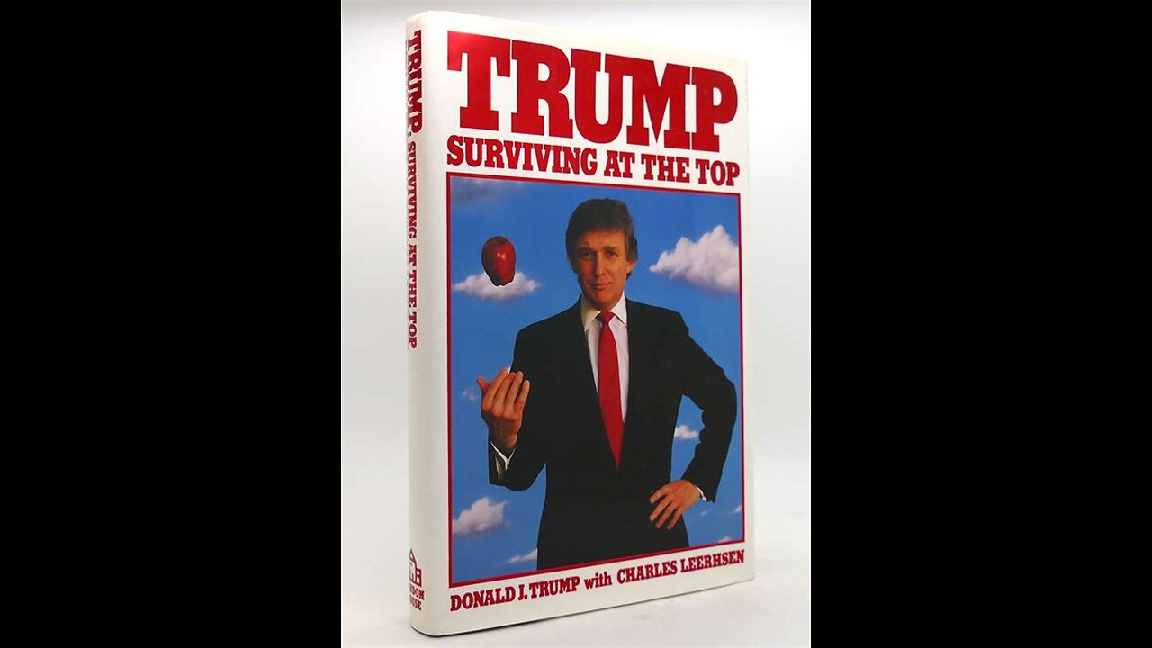 Surviving at the Top by Donald J. Trump | Summary