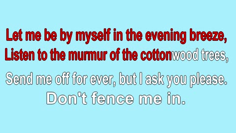 Don't Fence Me In (orig 1934 redone 1944)