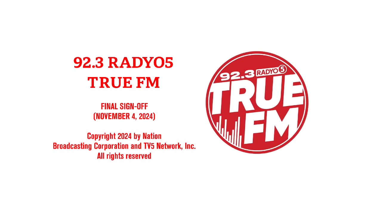 Radyo 5 True FM (Final Sign-Off on DWFM 92.3) [04-NOV-2024]