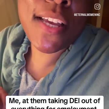 MODERN WOMYN SAYS DEI CAN GO!!!