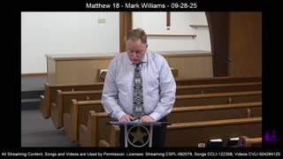 Matthew 18 - Mark Williams - 09-28-25