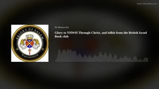 Glory to YHWH Through Christ, and Tidbit from the British Israel book club