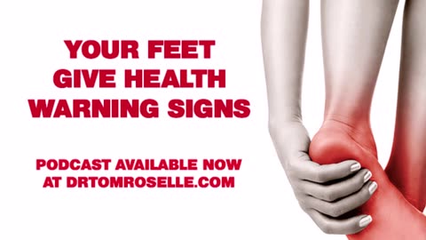 PODCAST: Your Feet Give Health Warning Signs