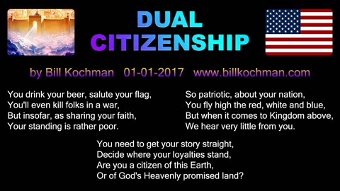 DUAL CITIZENSHIP -- an original song by Bill Kochman.