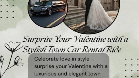 Surprise Your Valentine with a Stylish Town Car Rental Ride