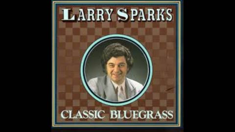 Larry Sparks - Follow The Star