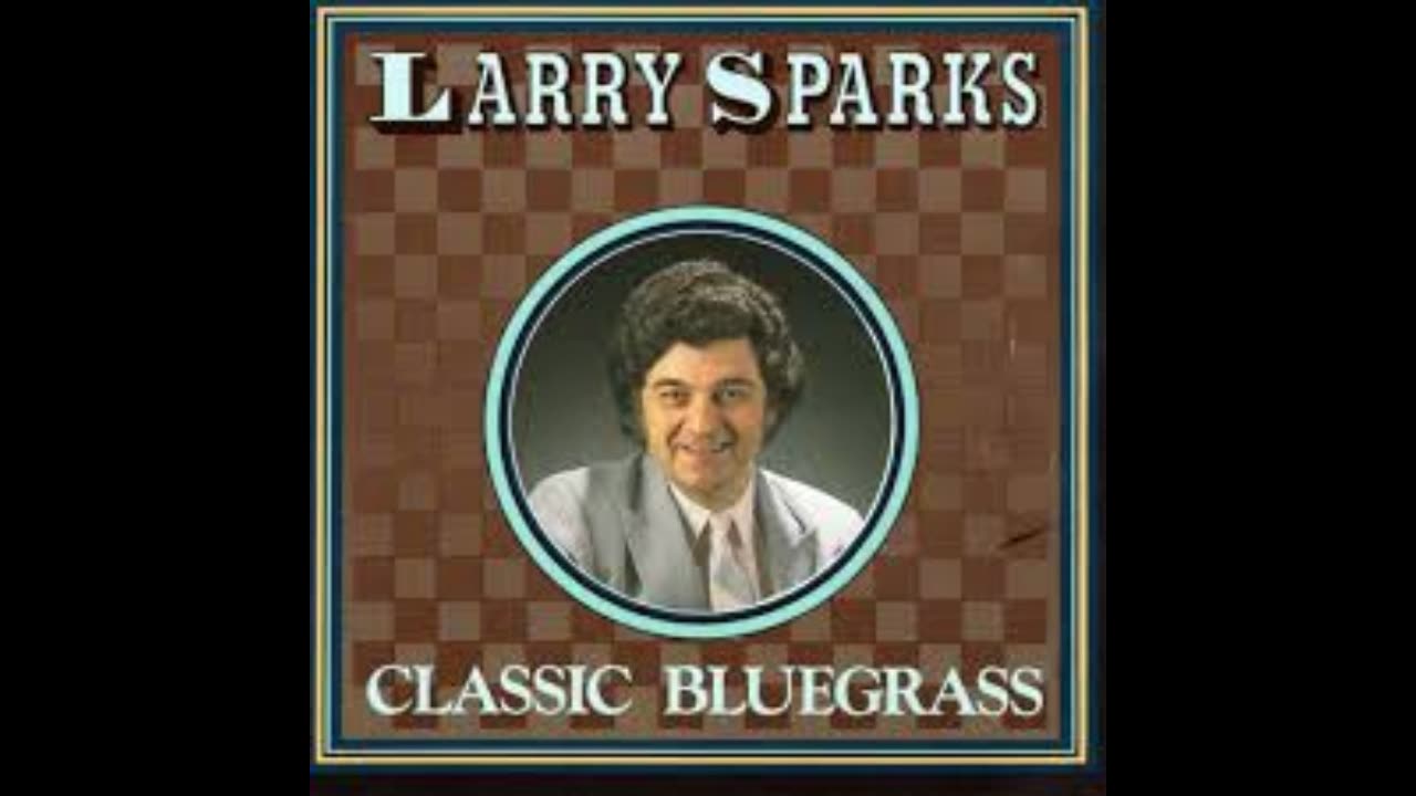 Larry Sparks - Follow The Star