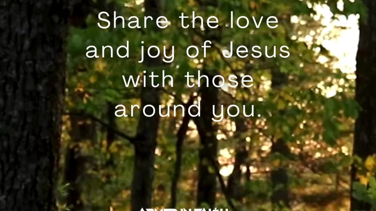 Spread His love and joy. Be a blessing to others. 💖