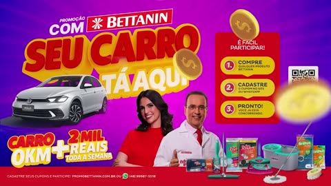 COM BETTANIN, SEU CARRO TÁ AQUI