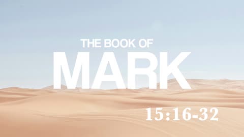 Mark 15:16-32 | Christ's Suffering | Lucas Crawford