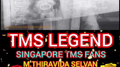 கல்லும் கனியாகும் TMS LEGEND M.THIRAVIDA SELVAN SINGAPORE TMS FANS