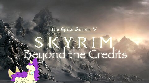 Beyond the Credits: Skyrim